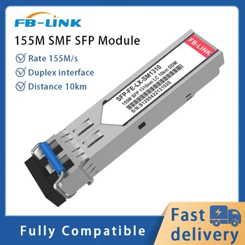 Модуль SFP FB-LINK 155M Модуль приемопередатчика LX Duplex LC SMF 1310 нм 10 км совместим с Cisco, Mikrotik, Huawei, Mellanox и др.