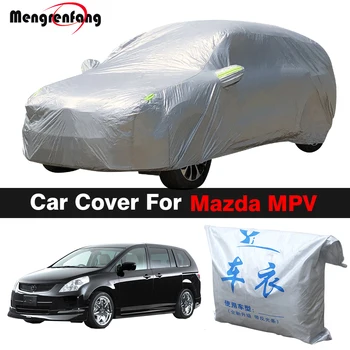 Полное покрытие автомобиля, наружное, внутреннее, защита от ультрафиолета, солнцезащитный козырек, защита от дождя, снега, пыли, чехол для Mazda MPV